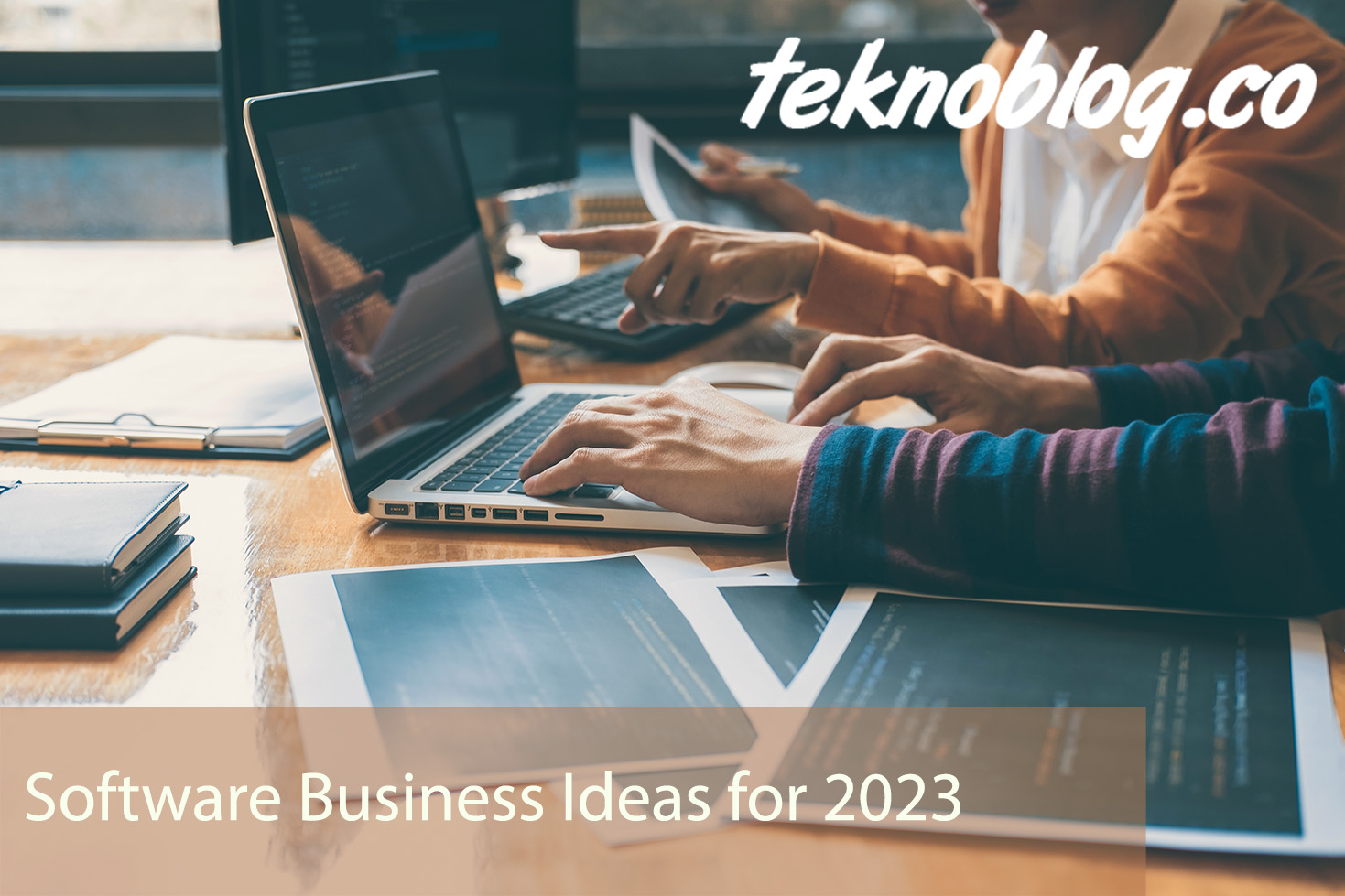 Software Business Ideas for 2023